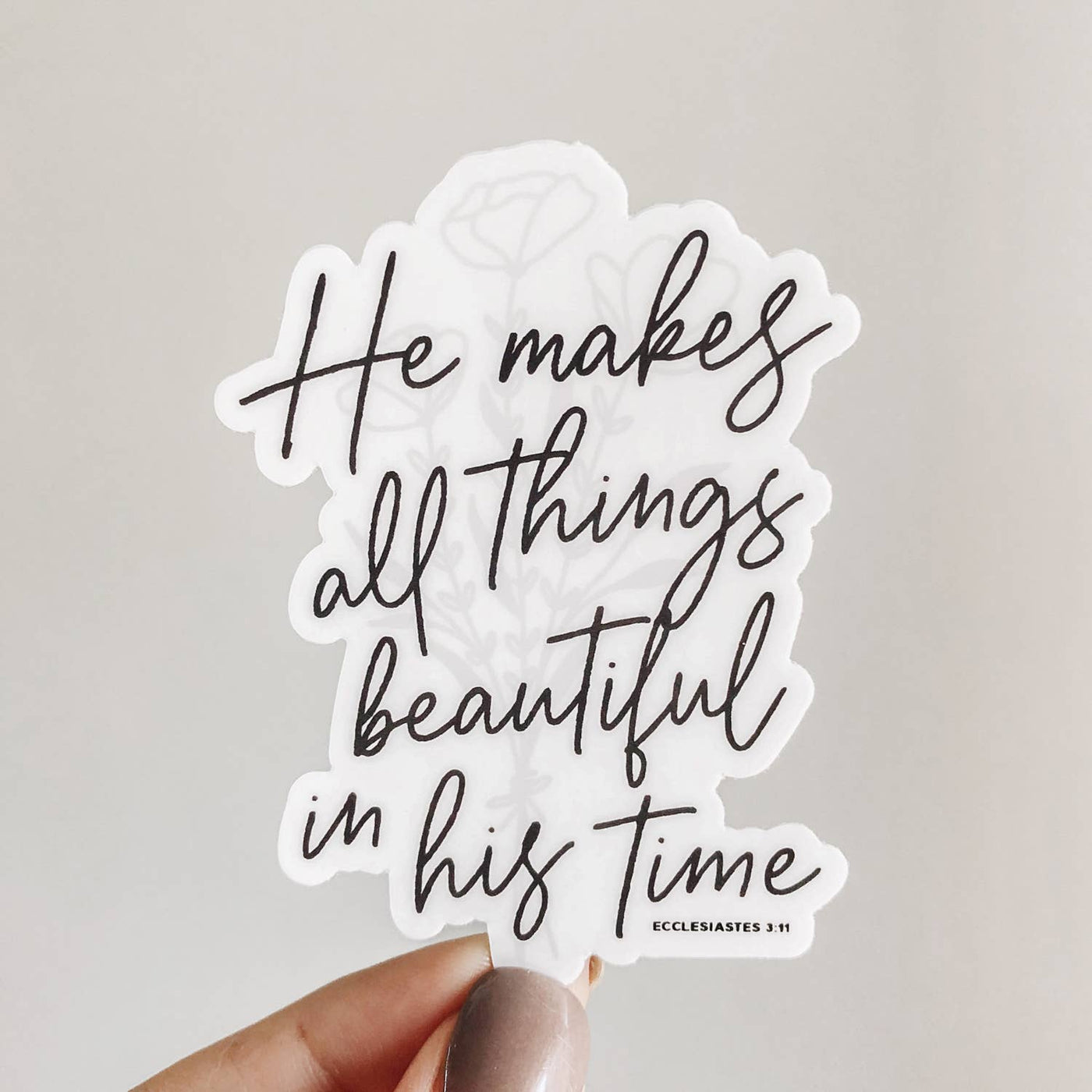 He Makes All Things Beautiful Christian Sticker