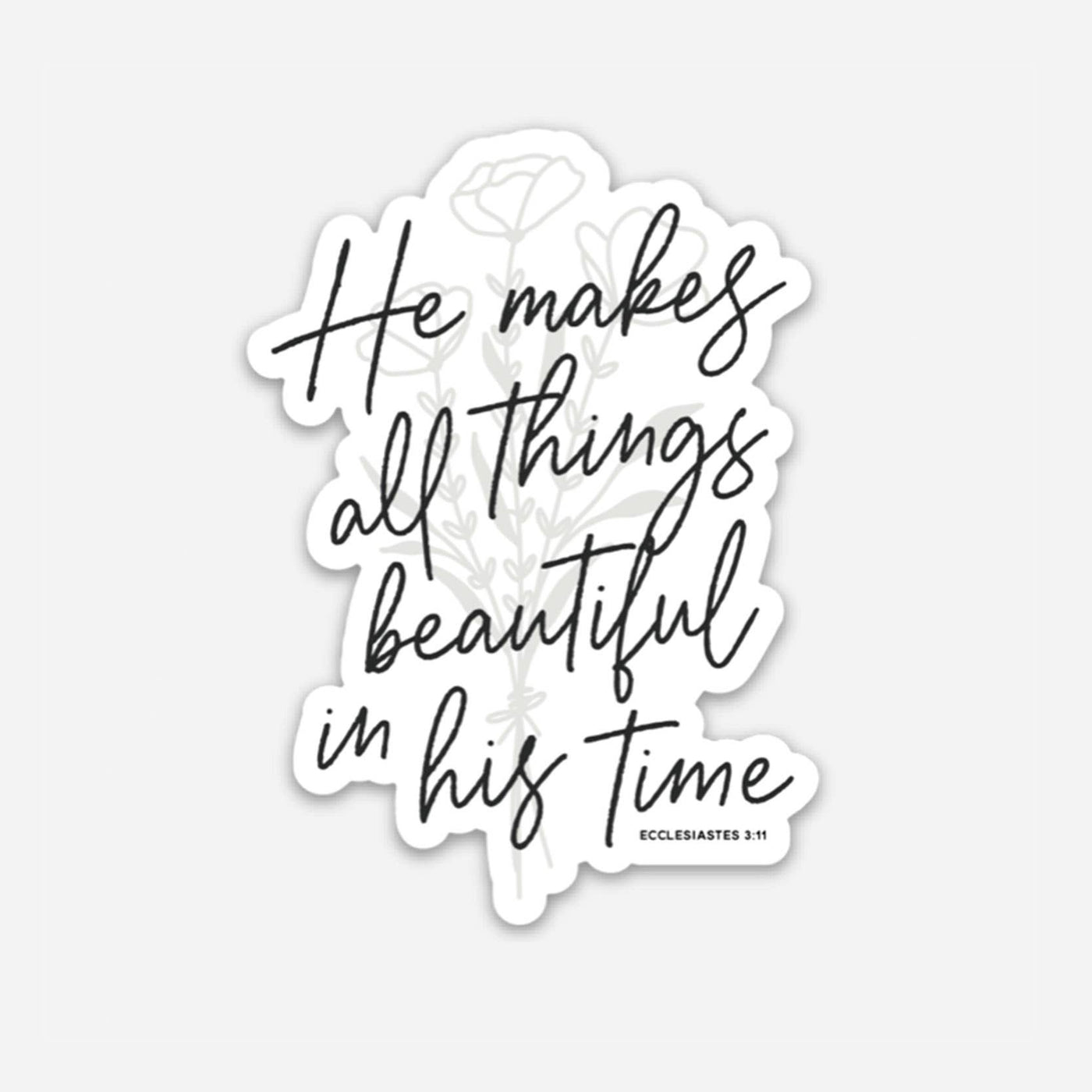 He Makes All Things Beautiful Christian Sticker